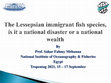 Research paper thumbnail of Lessepsian immigrant fish species in Egypt; is it a national disaster or national wealth