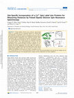 Research paper thumbnail of Site-Specific Incorporation of a Cu 2+ Spin Label into Proteins for Measuring Distances by Pulsed Dipolar Electron Spin Resonance Spectroscopy