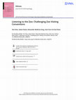 Research paper thumbnail of Listening to the Zoo: Challenging Zoo Visiting Conventions