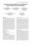 Research paper thumbnail of Identification of Neutral Members in Social Networks using a Distance and Fuzzy based Model