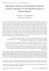 Research paper thumbnail of Masculine Virtues and Feminine Passions: Gender and Race in the Republicanism of Simón Bolívar