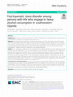 Research paper thumbnail of Post-traumatic stress disorder among persons with HIV who engage in heavy alcohol consumption in southwestern Uganda