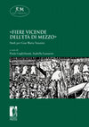 Research paper thumbnail of «Fiere vicende dell'età di mezzo». Studi per Gian Maria Varanini, a cura di P. Guglielmotti, I. Lazzarini, Firenze, FUP, 2021