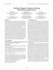 Research paper thumbnail of Hardware Support to Improve Fuzzing Performance and Precision