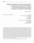 Research paper thumbnail of Menelaou, S. 2020. Beyond networks and macro-scale analysis: unravelling micro-histories of pottery at Early Bronze Age Samos, Greece through an integrated methodology