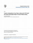 Research paper thumbnail of Toward a Jurisprudence of Law, Peace, Justice, and a Tilt Toward Non-Violent and Empathic Means of Human Problem Solving