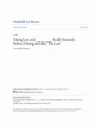 Research paper thumbnail of Taking Law and __________ Really Seriously: Before, during and after "The Law