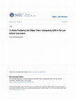 Research paper thumbnail of To Solve Problems, Not Make Them: Intergrating ADR in the Law School Curriculum