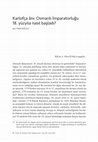 Research paper thumbnail of Ali Yaycıoğlu "Karlofça Ânı: Osmanlı İmparatorluğu 18. yüzyıla nasıl başladı?," Tarih ve Toplum 18 (2021), 8-56.
