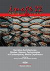 Research paper thumbnail of Narrative Architectures: Bodies, Spaces, Technologies in Contemporary Media Experience