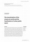 Research paper thumbnail of Bengtsen, P. (2020). The monetization of the street art world and the fossilization of urban public space.