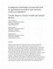 Research paper thumbnail of Is indigenous knowledge accessed and used by agricultural researchers and extension workers in Zimbabwe