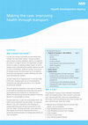Research paper thumbnail of Making the case: improving health through transport