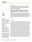 Research paper thumbnail of Early pastoral economies along the Ancient Silk Road: Biomolecular evidence from the Alay Valley, Kyrgyzstan