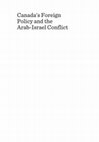 Research paper thumbnail of Canada's Foreign Policy and the Arab-Israel Conflict