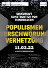 Research paper thumbnail of Diskursive Konstruktionen von Feindbildern: Populismen, Verschwörung, Verhetzung_LMU_11. Februar 2022