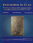 Research paper thumbnail of Goren, Y., Finkelstein, I., and Naaman, N. 2004.  Inscribed in Clay: Provenance Study of the Amarna Tablets and other Ancient Near Eastern Texts, Tel Aviv.