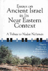 Research paper thumbnail of Amit, Y., Ben Zvi, E., Finkelstein, I. and Lipschits, O. (Eds.). 2006. Essays on Ancient Israel in its Near Eastern Context: A Tribute to Nadav Na'aman, Winona Lake