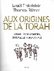 Research paper thumbnail of Finkelstein, I. and Römer, T. 2019. Aux origines de la Torah: Nouvelles rencontres, nouvelles perspectives, Paris.