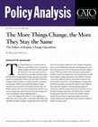 Research paper thumbnail of The More Things Change, the More They Stay the Same: The Failure of Regime‐​Change Operations