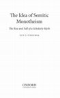 Research paper thumbnail of Guy G. Stroumsa, *The Idea of Semitic Monotheism: The Rise and Fall of a Scholarly Myth* (Oxford: Oxford University Press, 2021)