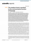 Research paper thumbnail of The newborn brain is sensitive to the communicative function of language