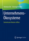 Research paper thumbnail of Unternehmens-Ökosysteme. Gemeinsam Nutzen stiften.