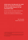 Research paper thumbnail of We're doing this because you were home: An analysis of elements of the slasher formula in The Strangers (2008)