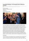 Research paper thumbnail of Facilitated Dialogue: An Emerging Field of Museum Practice