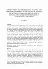 Research paper thumbnail of Opportunities for Professional Training and Career Development of Specialists in the Field of Security Studies and Social Work in Romania at Bachelor's Degree Level. A Qualitative Case Study
