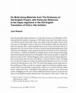 Research paper thumbnail of On Multi-Using Materials from The Dictionary of Old English Project, with Particular Reference to the hapax legomena in the Old English Translation of Felix's Vita Guthlaci