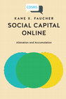 Research paper thumbnail of Social Capital Online -Kane X. Faucher