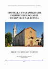 Research paper thumbnail of I Pistelli una famiglia di fabbri e orologiai di Tavarnelle Val di Pesa tra settecento e ottocento – Ramerini Marco