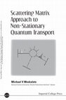 Research paper thumbnail of Scattering Matrix Approach To Non-Stationary Quantum Transport