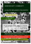 Research paper thumbnail of Workshop: GEMEINSCHAFT | COMMUNITY IN WALTER BENJAMIN'S PHILOSOPHY, University of Verona, 3-4 June 2022