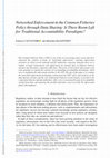 Research paper thumbnail of Networked Enforcement in the Common Fisheries Policy through Data Sharing: Is There Room Left for Traditional Accountability Paradigms?