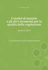 Research paper thumbnail of L'analisi d'impatto e gli altri strumenti per la qualità della regolazione. Annuario 2015