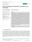 Research paper thumbnail of Monetary integration in West Africa: Are business cycles converging