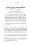 Research paper thumbnail of Children’s use of Bahasa Indonesia in Jakarta kindergartens