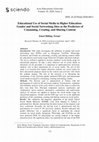 Research paper thumbnail of Educational Use of Social Media in Higher Education: Gender and Social Networking Sites as the Predictors of Consuming, Creating, and Sharing Content