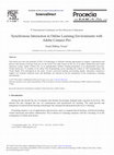 Research paper thumbnail of Synchronous Interaction in Online Learning Environments with Adobe Connect Pro