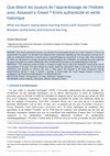 Research paper thumbnail of Que disent les joueurs de l'apprentissage de l'histoire avec Assassin's Creed ? Entre authenticité et vérité historique