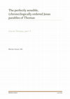 Research paper thumbnail of The perfectly sensible, (chrono)logically ordered Jesus parables of Thomas