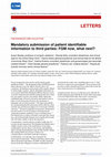 Research paper thumbnail of Mandatory submission of patient identifiable information to third parties: FGM now, what next?