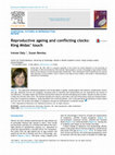Research paper thumbnail of Reproductive ageing and conflicting clocks: King Midas’ touch