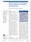 Research paper thumbnail of Domestic violence in a UK abortion clinic: anonymous cross-sectional prevalence survey