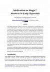 Research paper thumbnail of Medication or Magic? Mantras in Early Āyurveda