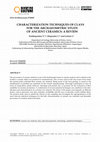 Research paper thumbnail of Characterization Techniques of Clays for the Archaeometric Study of Ancient Ceramics: A Review