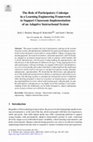 Research paper thumbnail of The Role of Participatory Codesign in a Learning Engineering Framework to Support Classroom Implementation of an Adaptive Instructional System