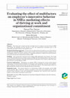 Research paper thumbnail of Evaluating the effect of multifactors on employee's innovative behavior in SMEs: mediating effects of thriving at work and organizational commitment